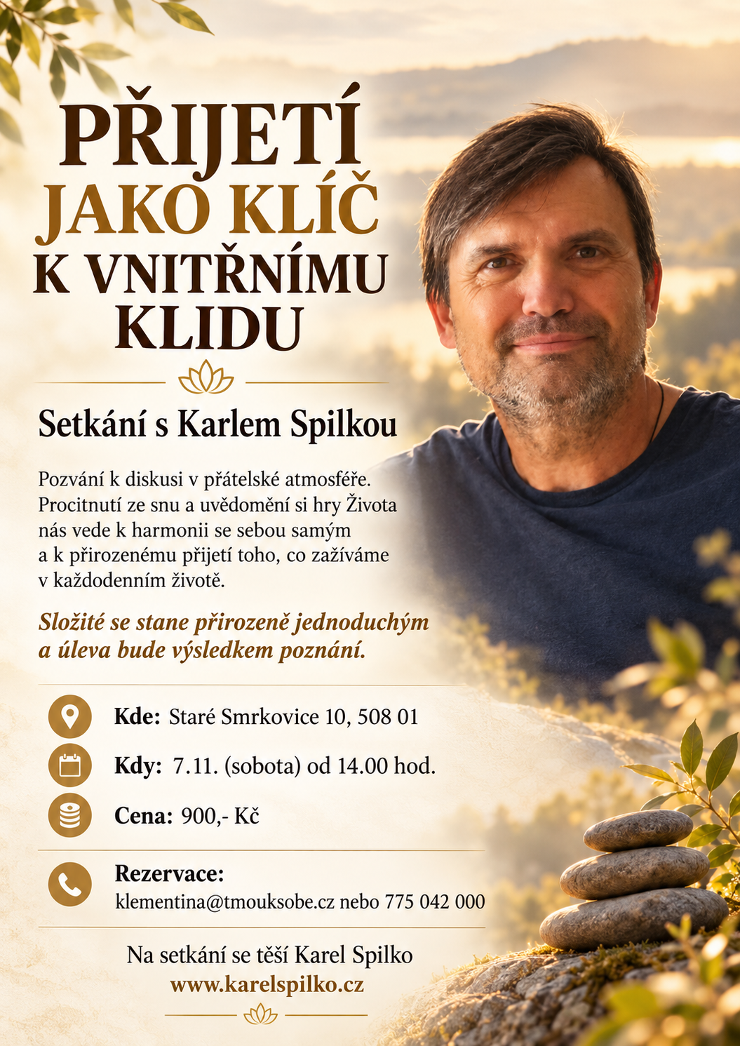 PŘIJETÍ JAKO KLÍČ K VNITŘNÍMU KLIDU 7.11. Staré Smrkovce